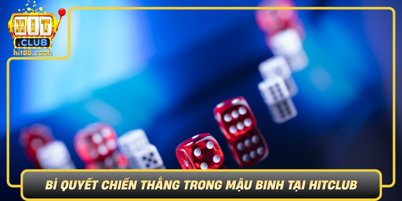 Bi Quyet Chien Thang Trong Mau Binh Tai Hitclub