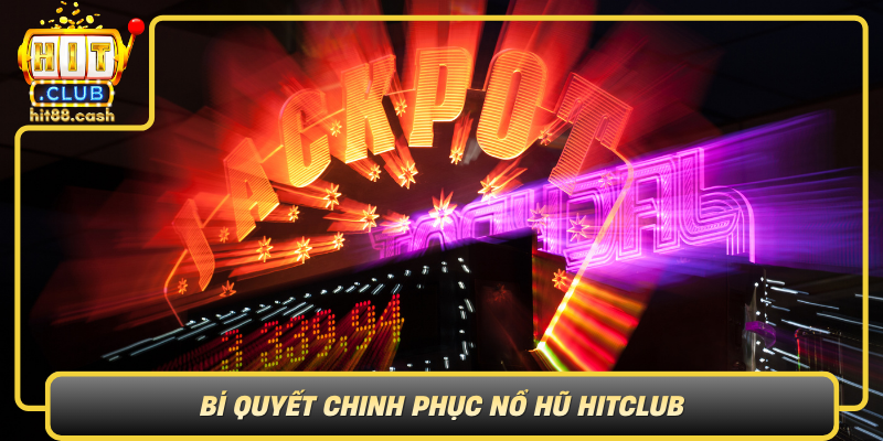 Bi Quyet Chinh Phuc No Hu Hitclub