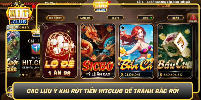 Cac Luu Y Khi Rut Tien Hitclub De Tranh Rac Roi0
