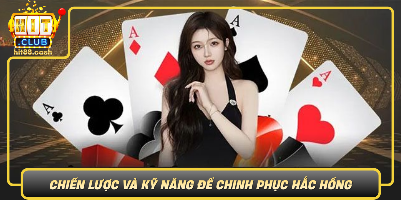 Hắc Hồng - Biểu Tượng Quyền Lực Và Thần Bí Trong HitClub 3 Chien Luoc Va Ky Nang De Chinh Phuc Hac Hong