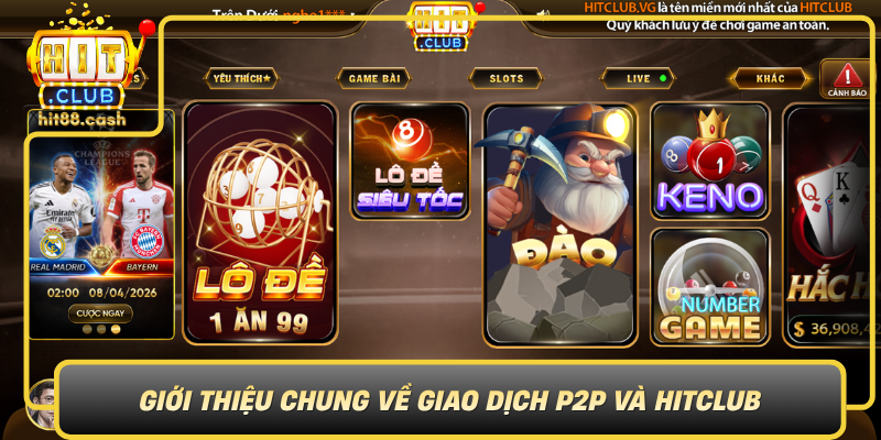 Gioi Thieu Chung Ve Giao Dich P2P Va Hitclub0