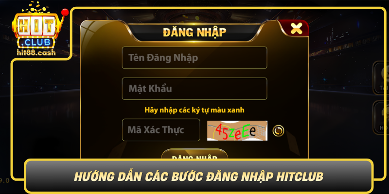 Huong Dan Cac Buoc Dang Nhap Hitclub Nhanh Chong Va Chinh Xac0