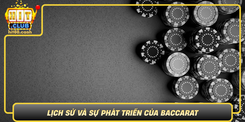 Lich Su Va Su Phat Trien Cua Baccarat