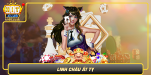 Linh Chau At Ty Kham Pha Game Huyen Bi Tai Hitclub