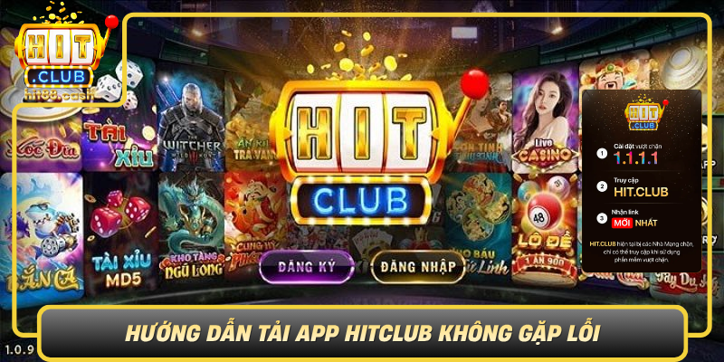 Huong Dan Tai App Hitclub Khong Gap Loi